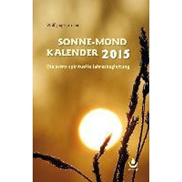 Sonne-Mond Kalender, Taschenkalender 2015, Wolfgang Bartolain