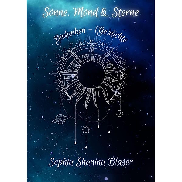 Sonne, Mond & Sterne, Sophia Shanina Blaser