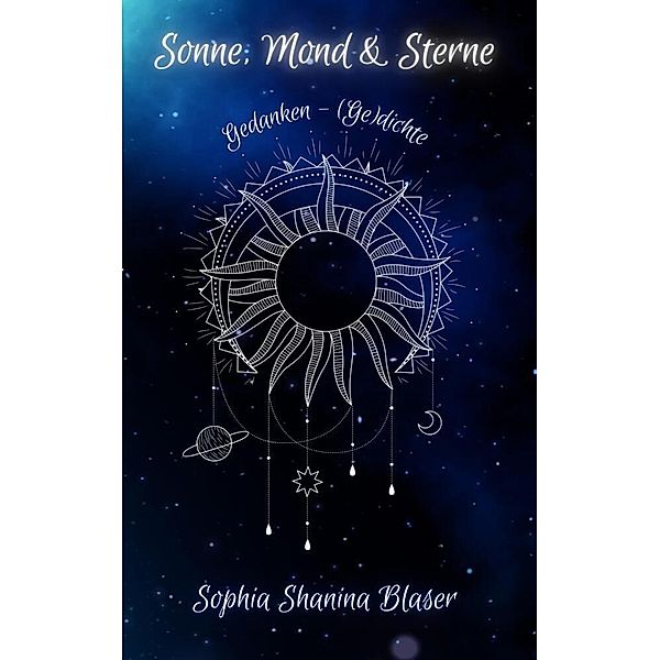 Sonne, Mond & Sterne, Sophia Shanina Blaser