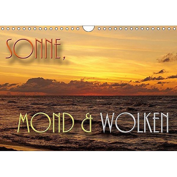 Sonne, Mond und Wolken (Wandkalender 2018 DIN A4 quer), Flori0