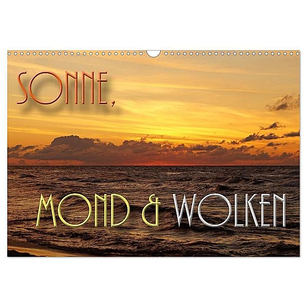 Sonne, Mond und Wolken (Wandkalender 2024 DIN A3 quer), CALVENDO Monatskalender, Flori0