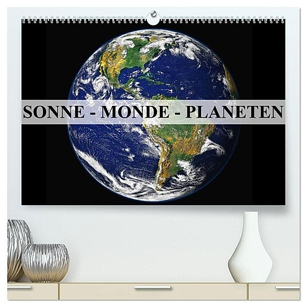 Sonne, Monde und Planeten (hochwertiger Premium Wandkalender 2024 DIN A2 quer), Kunstdruck in Hochglanz, Elisabeth Stanzer