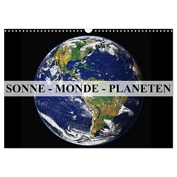 Sonne, Monde und Planeten (Wandkalender 2024 DIN A3 quer), CALVENDO Monatskalender, Elisabeth Stanzer