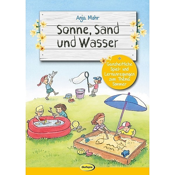 Sonne, Sand und Wasser, Anja Mohr