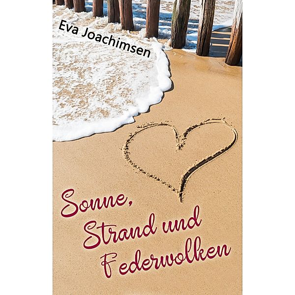 Sonne, Strand und Federwolken, Eva Joachimsen