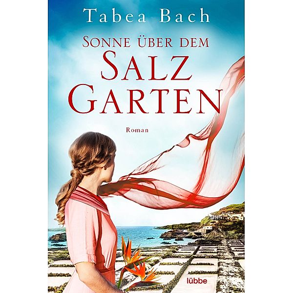 Sonne über dem Salzgarten / Salzgarten-Saga Bd.1, Tabea Bach