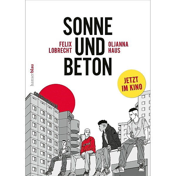 Sonne und Beton - Die Graphic Novel, Oljanna Haus, Felix Lobrecht