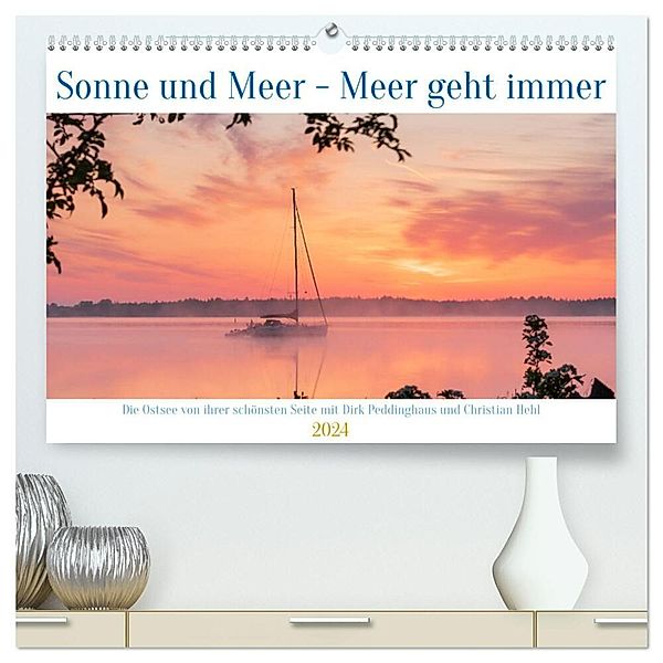 Sonne und Meer - Meer geht immer (hochwertiger Premium Wandkalender 2024 DIN A2 quer), Kunstdruck in Hochglanz, Dirk Peddinghaus & Christian Hehl