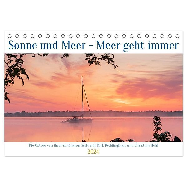 Sonne und Meer - Meer geht immer (Tischkalender 2024 DIN A5 quer), CALVENDO Monatskalender, Dirk Peddinghaus & Christian Hehl