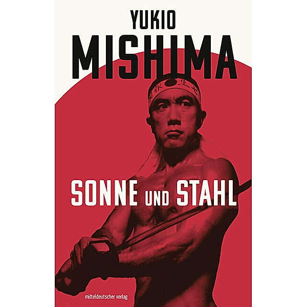 Sonne und Stahl, Yukio Mishima