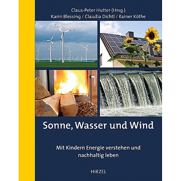 Sonne, Wasser und Wind, Karin Blessing, Claudia Dichtl, Rainer Köthe