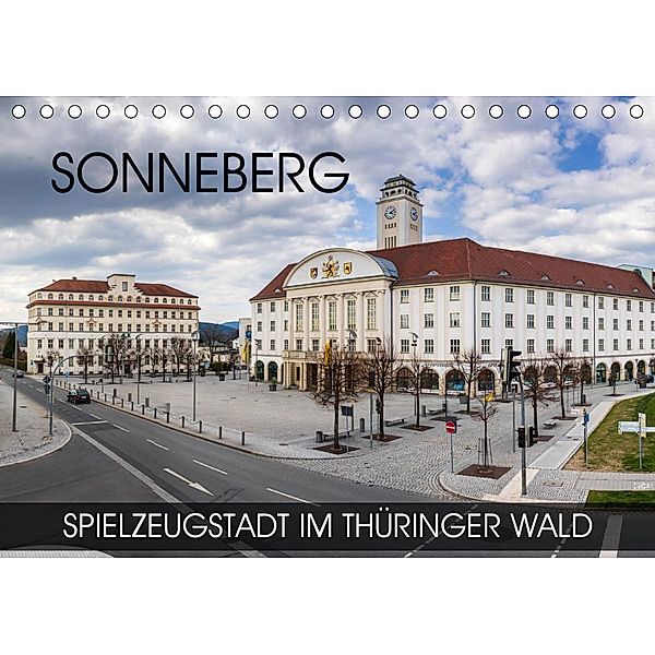 Sonneberg - Spielzeugstadt im Thüringer Wald (Tischkalender 2021 DIN A5 quer), Val Thoermer