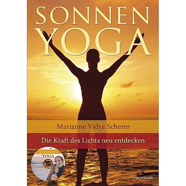 Sonnen-Yoga, m. Audio-CD, Marianne V. Scherer