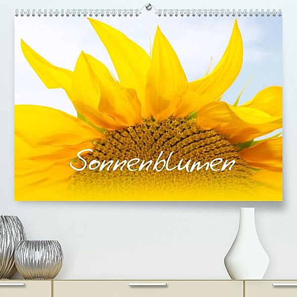 Sonnenblumen - die Blumen der Lebensfreude (Premium, hochwertiger DIN A2 Wandkalender 2023, Kunstdruck in Hochglanz), Maria-Anna Ziehr