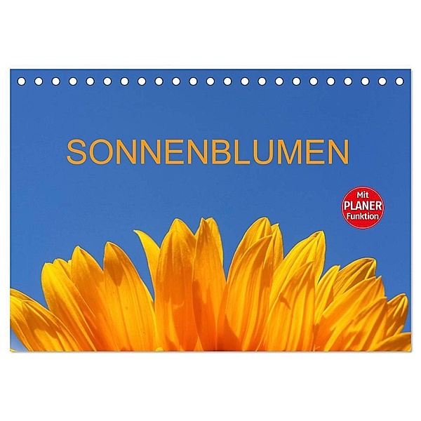 Sonnenblumen (Tischkalender 2024 DIN A5 quer), CALVENDO Monatskalender, Anette/Thomas Jäger