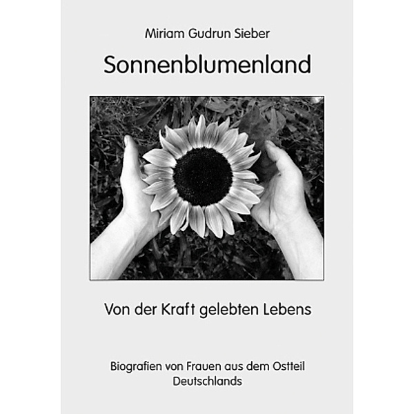 Sonnenblumenland, Miriam Gudrun Sieber