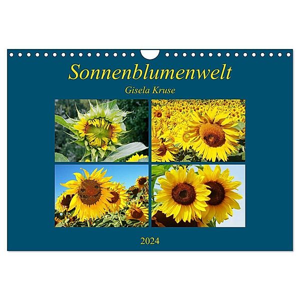 Sonnenblumenwelt (Wandkalender 2024 DIN A4 quer), CALVENDO Monatskalender, Gisela Kruse