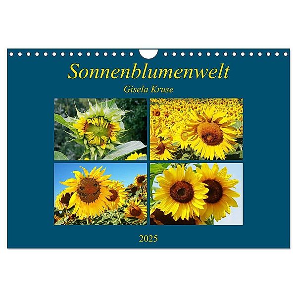 Sonnenblumenwelt (Wandkalender 2025 DIN A4 quer), CALVENDO Monatskalender, Calvendo, Gisela Kruse