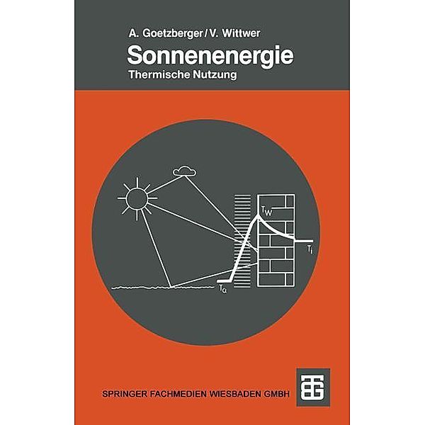 Sonnenenergie / Teubner Studienbücher Physik, Volker Wittwer