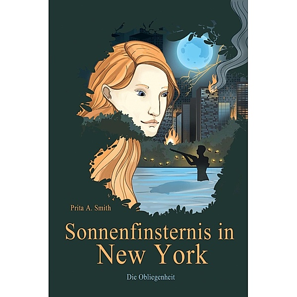 Sonnenfinsternis in New York / Die Stüppsaga Bd.3, Prita A. Smith