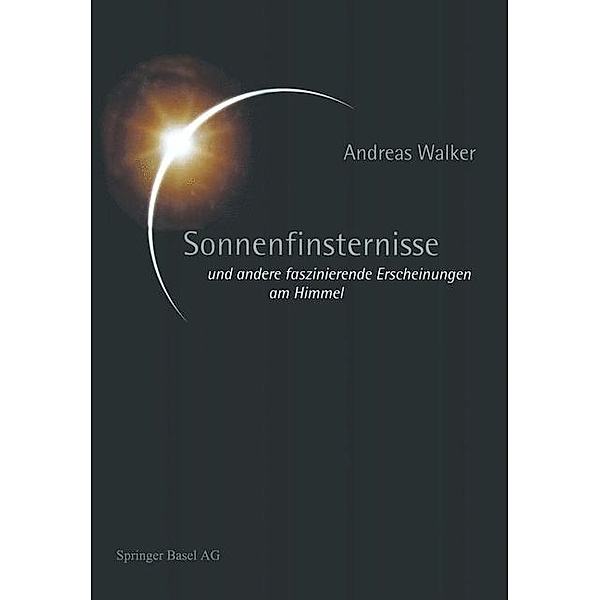 Sonnenfinsternisse, Andreas Walker