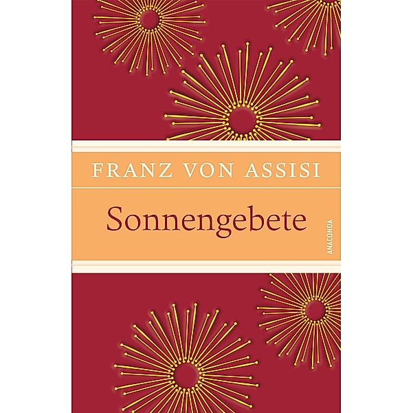 Sonnengebete / Die Weisheit der Welt, Franz Von Assisi