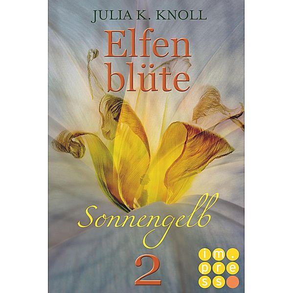 Sonnengelb / Elfenblüte Bd.2, Julia Kathrin Knoll