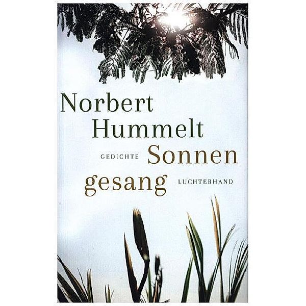 Sonnengesang, Norbert Hummelt