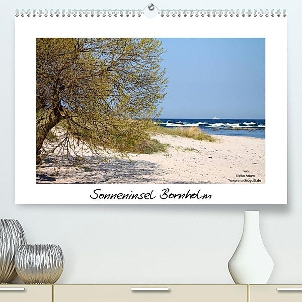 Sonneninsel Bornholm (Premium, hochwertiger DIN A2 Wandkalender 2023, Kunstdruck in Hochglanz), Ulrike Adam