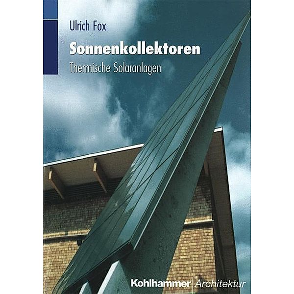 Sonnenkollektoren, Ulrich Fox