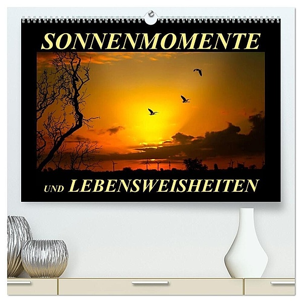 Sonnenmomente und Lebensweisheiten / Geburtstagskalender (hochwertiger Premium Wandkalender 2024 DIN A2 quer), Kunstdruck in Hochglanz, Peter Roder