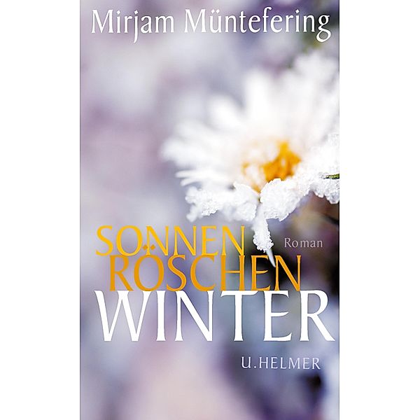 Sonnenröschenwinter, Mirjam Müntefering