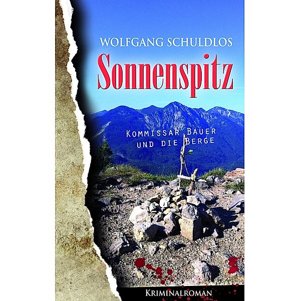 Sonnenspitz / Kommissar Bauer Krimis, Wolfgang Schuldlos