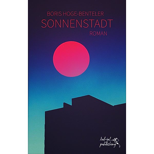 Sonnenstadt, Boris Hoge-Benteler