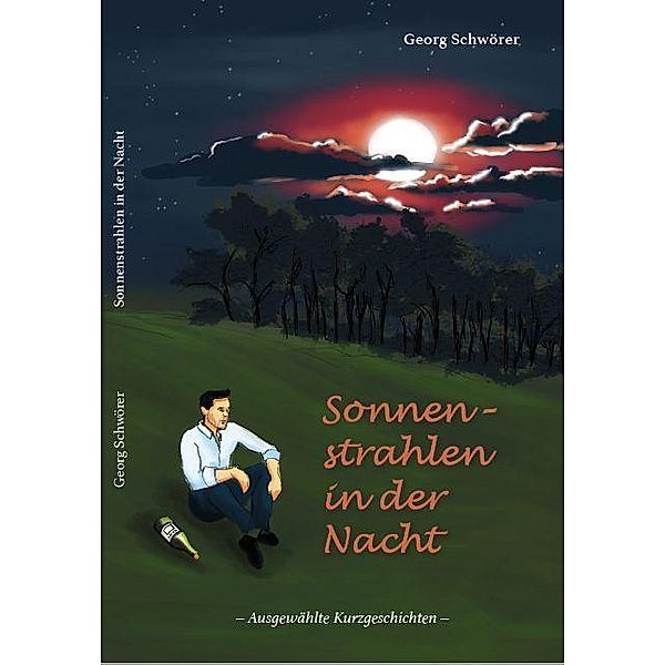 Sonnenstrahlen in der Nacht, Georg Schwörer