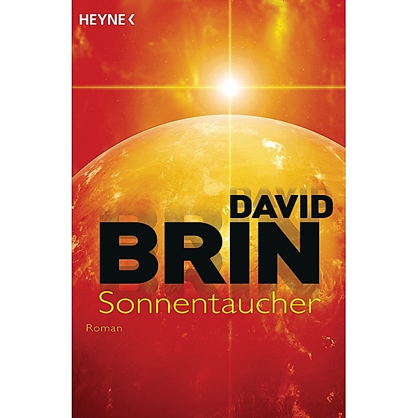 Sonnentaucher / Erste Uplift-Trilogie Bd.1, David Brin