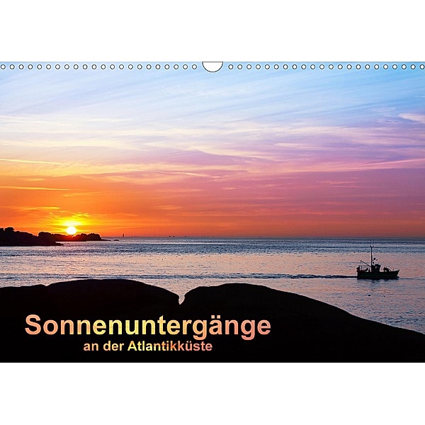 Sonnenuntergänge an der Atlantikküste (Wandkalender 2021 DIN A3 quer), Etienne Benoît