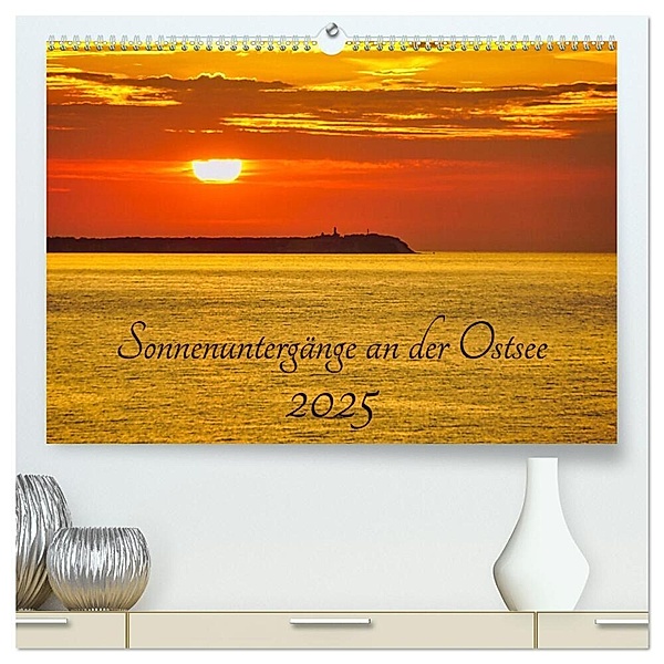 Sonnenuntergänge an der Ostsee (hochwertiger Premium Wandkalender 2025 DIN A2 quer), Kunstdruck in Hochglanz, Calvendo, Solveig Rogalski
