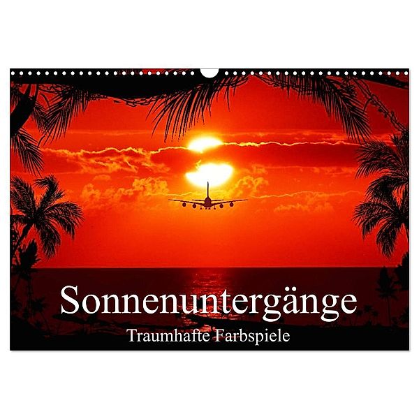 Sonnenuntergänge - Traumhafte Farbspiele (Wandkalender 2024 DIN A3 quer), CALVENDO Monatskalender, Elisabeth Stanzer