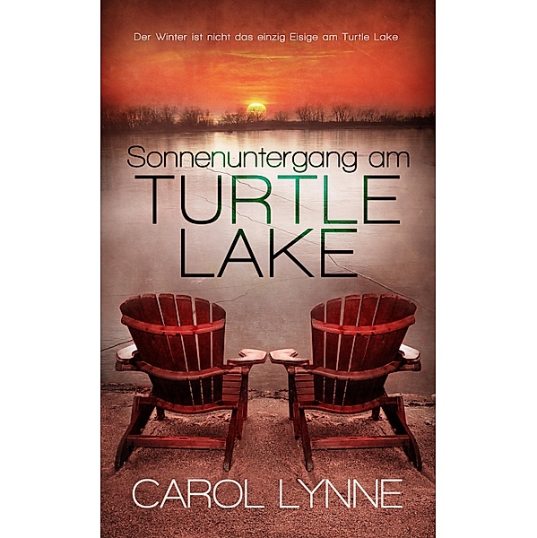 Sonnenuntergang am Turtle Lake / Pride Publishing, Carol Lynne