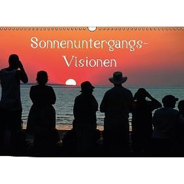 Sonnenuntergangs-Visionen (Wandkalender 2016 DIN A3 quer), Karsten-Thilo Raab