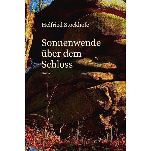 Sonnenwende über dem Schloss, Helfried Stockhofe