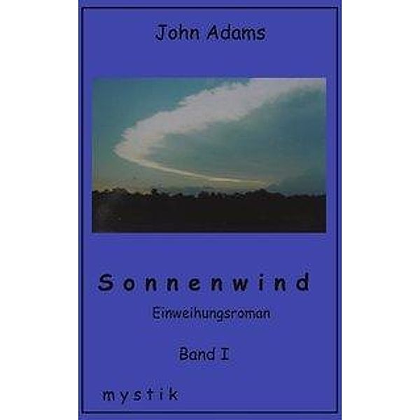 Sonnenwind Band I, John Adams