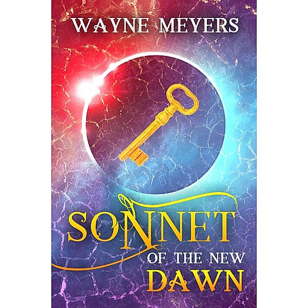 Sonnet of the New Dawn, Wayne Meyers