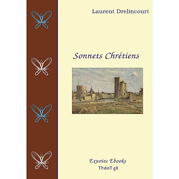 Sonnets Chrétiens, Laurent Drelincourt