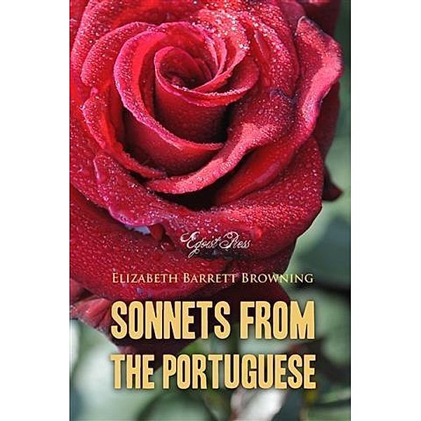 Sonnets from the Portuguese, Elizabeth Barrett Browning