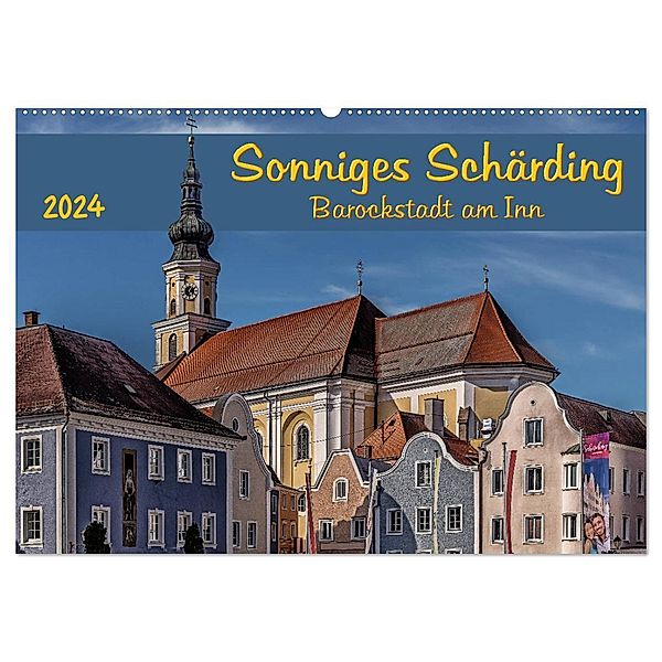 Sonniges Schärding, Barockstadt am Inn (Wandkalender 2024 DIN A2 quer), CALVENDO Monatskalender, Werner Braun