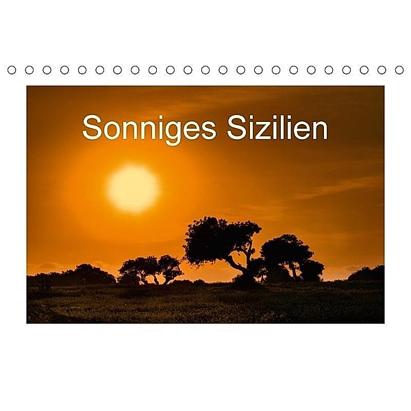 Sonniges Sizilien (Tischkalender 2017 DIN A5 quer), Carmen Steiner und Matthias Konrad