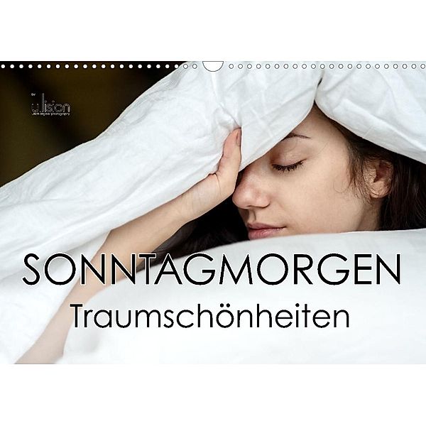 Sonntagmorgen - Traumschönheiten (Wandkalender 2023 DIN A3 quer), Ulrich Allgaier (Ullision)