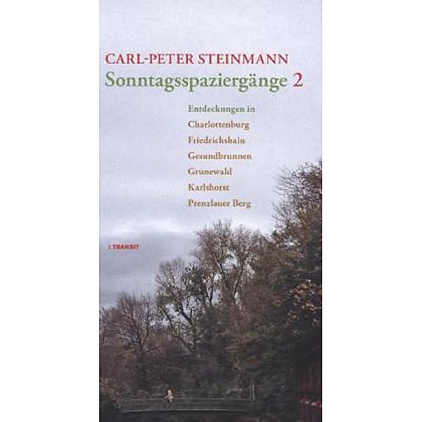 Sonntagsspaziergänge, Carl-Peter Steinmann